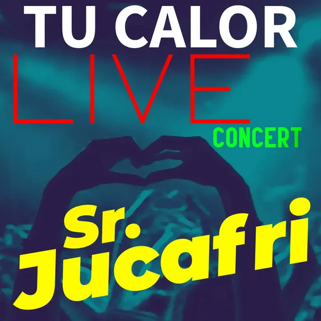 Tu Calor (Live)