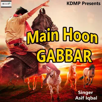 Main Hoon Gabbar by Unknown Artist