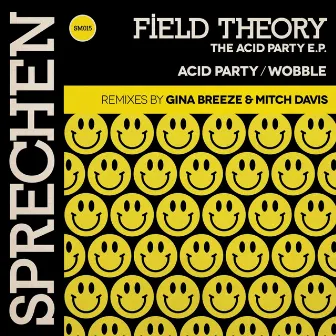 The Acid Party by Field Theory