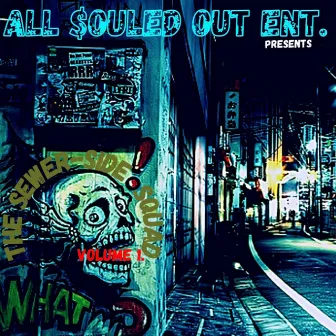 The $ewer $ide $quad by All $ouled Out Entertainment