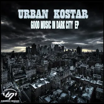 Good Music in Dark City by Urban Kostar