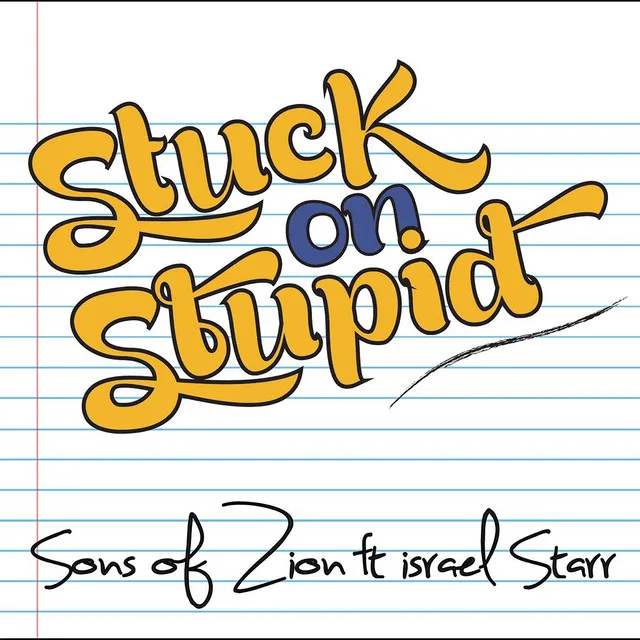 Stuck on Stupid