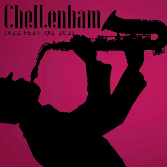 Cheltenham Jazz Festival 2023 – England Songs by Great Jazz Festivals