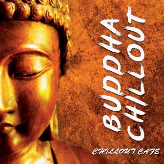 Chillout Cafe by Buddha Chillout