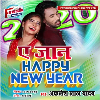 A Jaan Happy New Year 2020 by Aklesh Lal Yadav