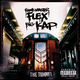 The Tunnel by Funk Flex