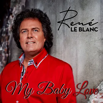 My Baby Love by René le Blanc