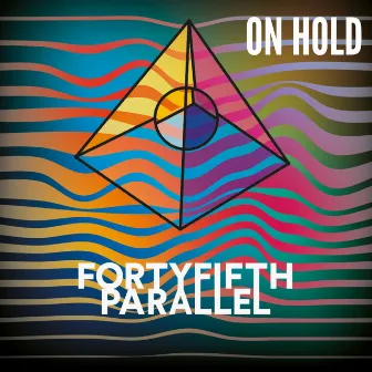 On Hold by Forty Fifth Parallel