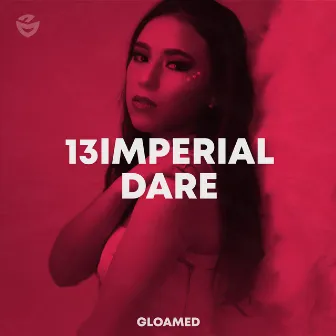 Dare by 13imperial