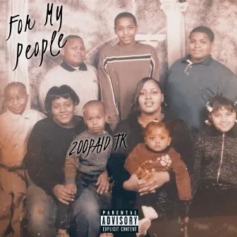 For My People by 2oopaid Tk