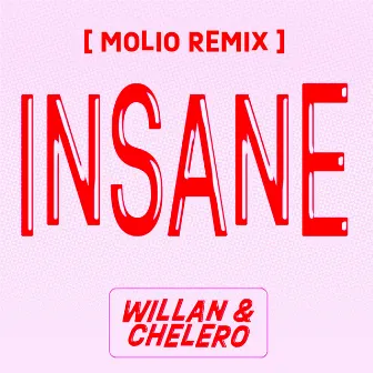 Insane (Molio Remix) by Willan