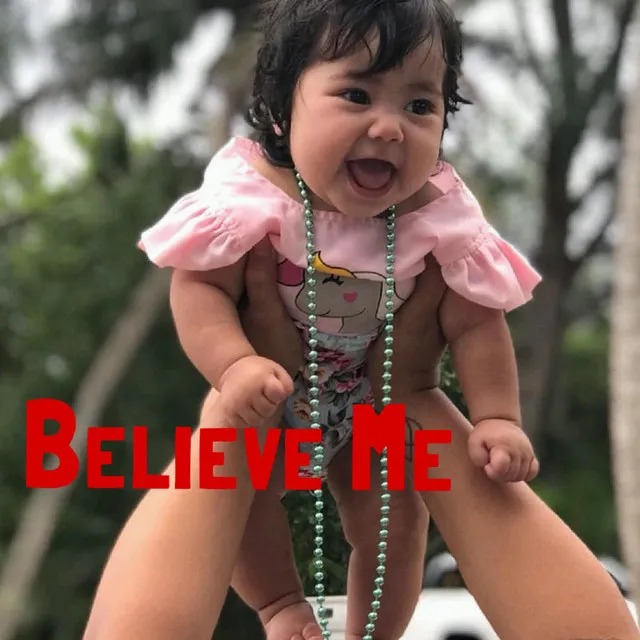 Believe Me