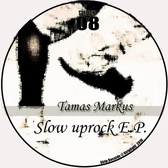 Slow Uprock by Tamas Markus