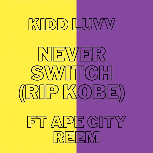 Never Switch (RIP Kobe)