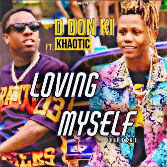 Loving Myself by D dON Ki