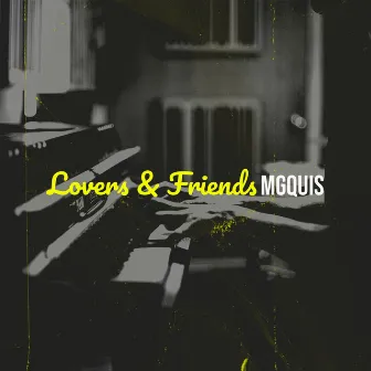 Lovers & Friends by MgQuis