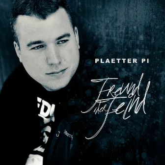 Freund oder Feind by Plaetter Pi