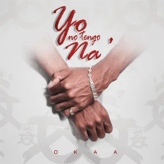 Yo No Tengo Na by Okaa