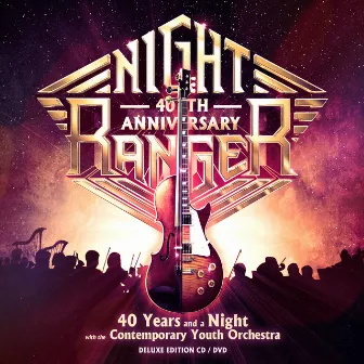 40 Years And A Night (with Contemporary Youth Orchestra) [Live] by Night Ranger