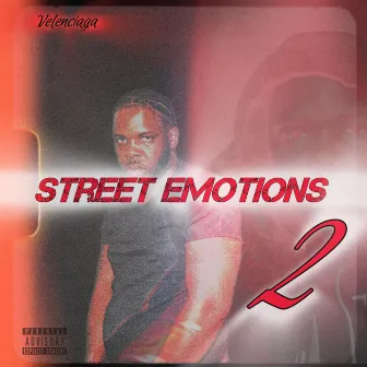 Street Emotions 2 by Velenciaga