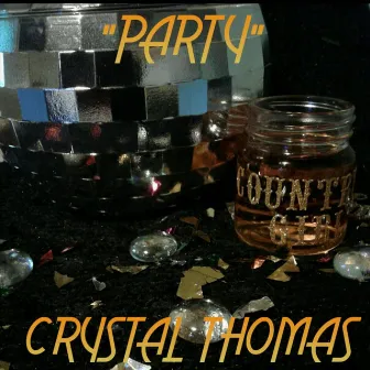 Party by Crystal Thomas