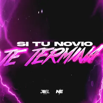 SI TU NOVIO TE TERMINA by JOEL RMX