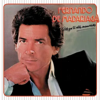 Dile Que Tú Estás Enamorada by Fernando De Madariaga