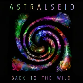 Back to the Wild by Astralseid