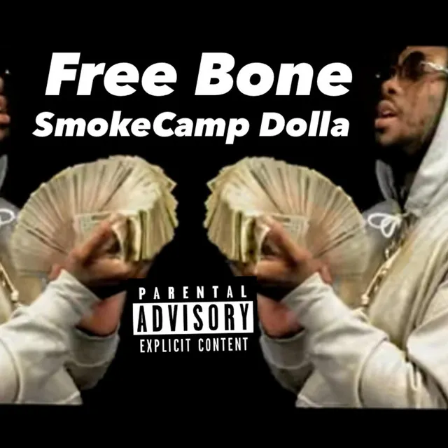 SmokeCamp Dolla x Free Bone