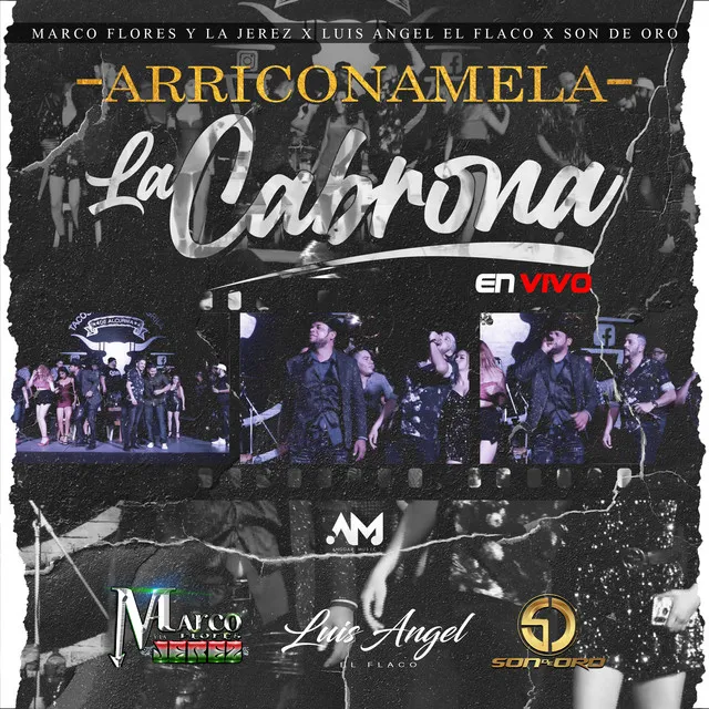 Arriconamela - La Cabrona - En Vivo