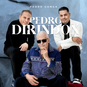 Pedro Dirindon by Pedro Conga