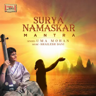 Surya Namaskar Mantra by Uma Mohan