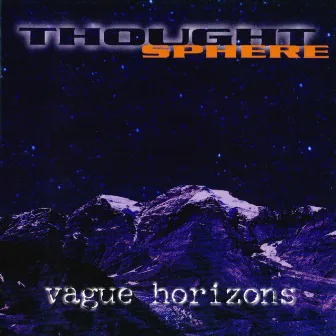 Vague Horizons by Thought Sphere