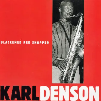 Blackened Red Snapper by Karl Denson