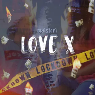 Love X by Maistori