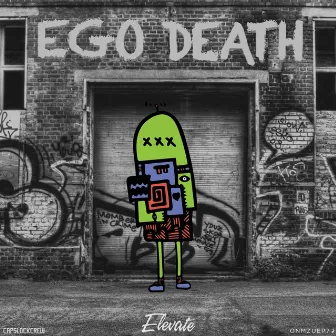 Ego Death (Re-Release) by ELEVATE