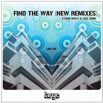 Find the Way (Remixes Part 2) by Ethan White