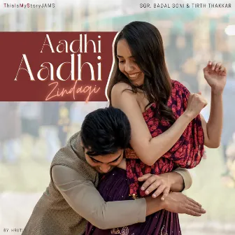 Aadhi Aadhi Zindagi by Hrutul