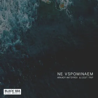 Ne vspominaem by Legit Trip