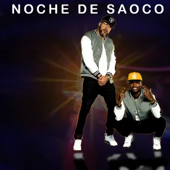 Noche De Saoco by Wico el soberano