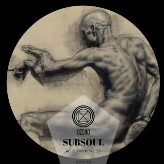 Acid Groove E.P. by Subsoul