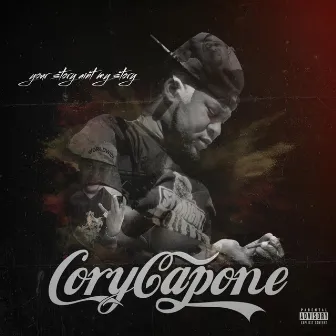 Your Story Ain't My Story by Cory Capone