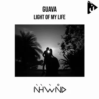 Light of My Life by Guava