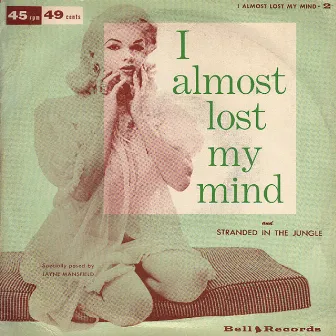 I Almost Lost My Mind by Dottie Evans