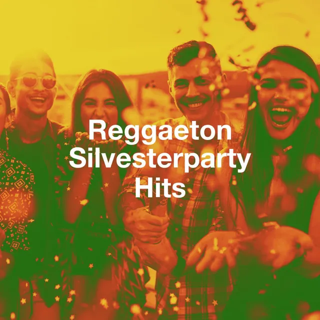 Reggaeton Silvesterparty Hits