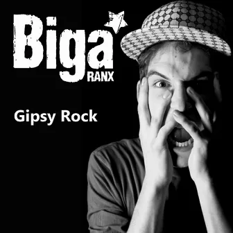 Gipsy Rock by Biga*Ranx