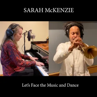 Let's Face the Music and Dance by Sarah McKenzie