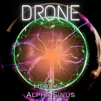 Drone Out by Healing Alpha Sinus