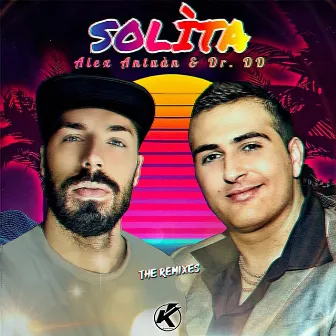 Solìta (The Remixes) by Alex Antuàn