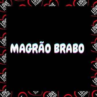 Magrão Brabo by Dj Pedro Walker